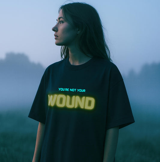 You're Not Your Wound (UNISEX)