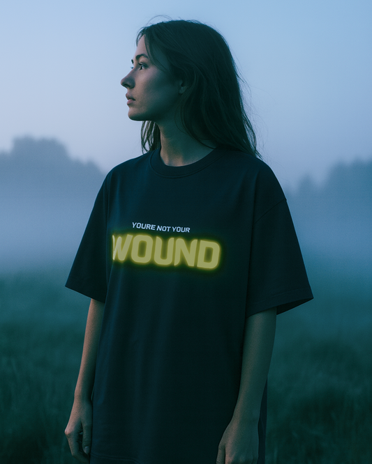 You're Not Your Wound (UNISEX)